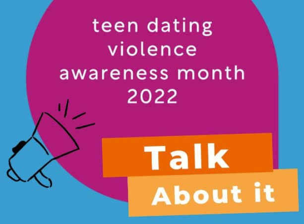 Teen dating violence awareness month 2022